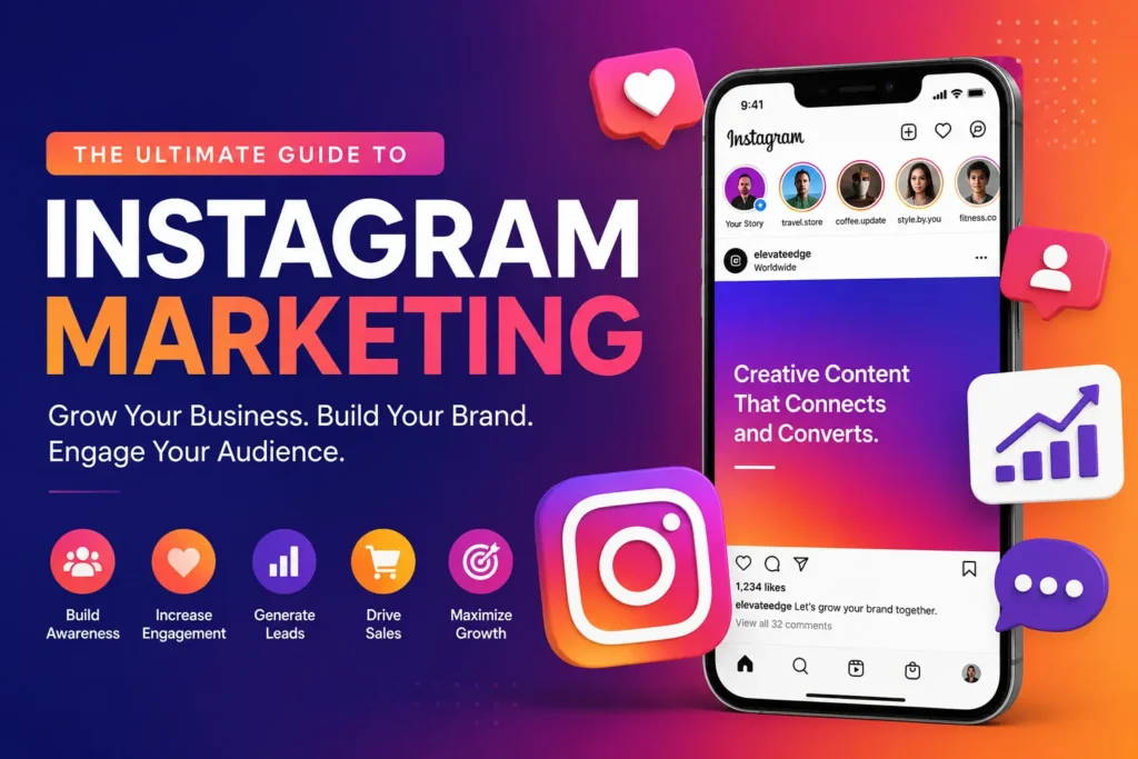 Instagram Marketing: The Ultimate Guide to Growing Your Business in 2026