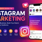 Instagram Marketing: The Ultimate Guide to Growing Your Business in 2026
